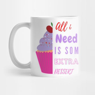 Extra Dessert Day Mug